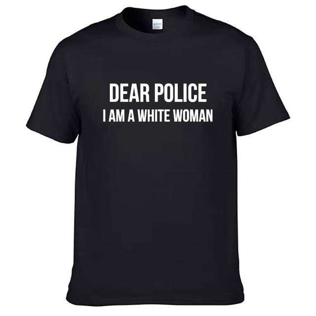 VVS Jewelry hip hop jewelry 056 BLACK / M Dear Police: I am a White Woman BLM T- Shirt